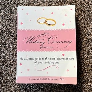 The Wedding Ceremony Planner by Reverend Judith Johnson